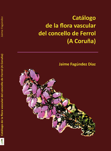 Catálogo de la flora vascular del concello de Ferrol (A Coruña)